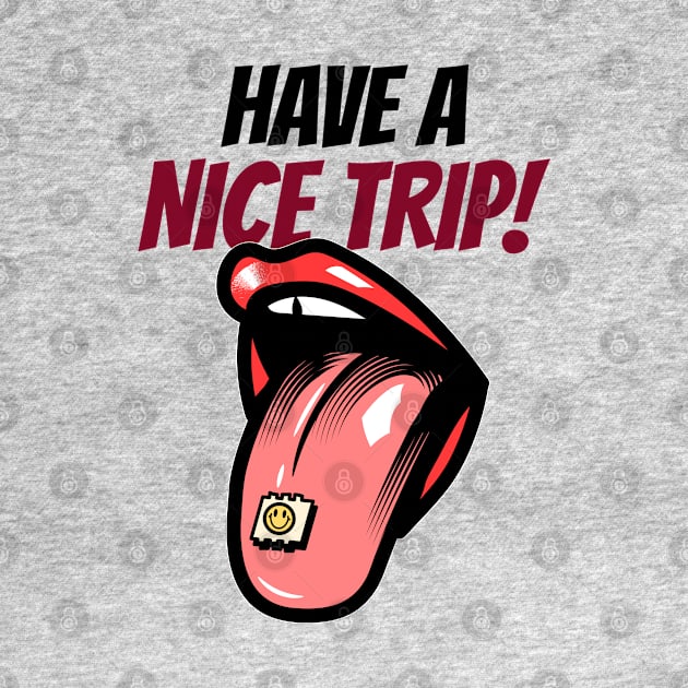 Have A Nice Trip by TheWaySonic